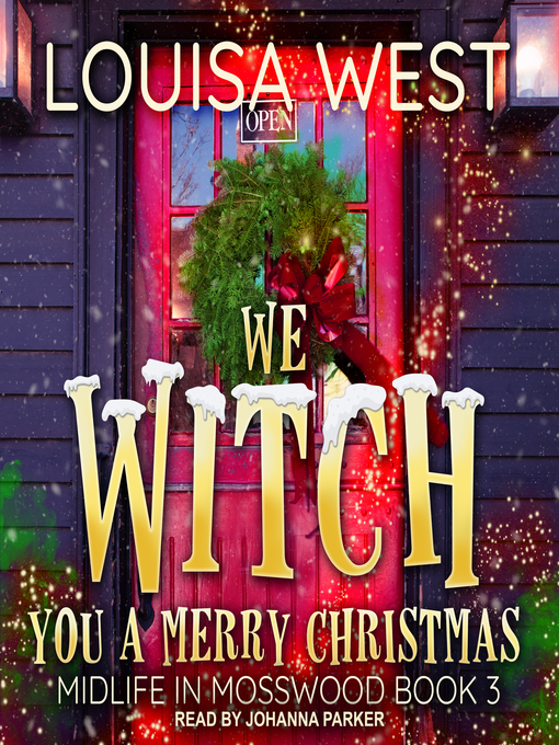 Title details for We Witch You a Merry Christmas by Louisa West - Available